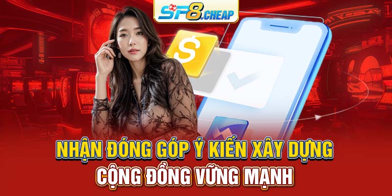 Nhận đóng góp ý kiến xây dựng cộng đồng vững mạnh